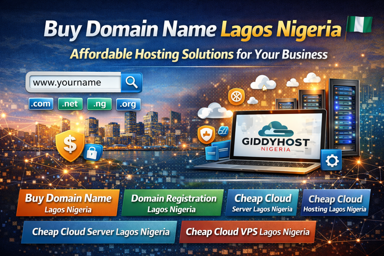 Buy Domain Name Lagos Nigeria: Affordable Hosting